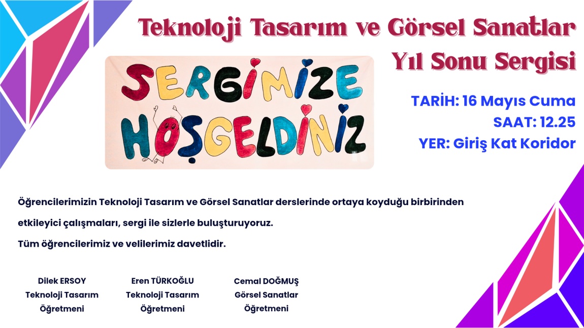 Teknoloji Tasarım ve Görsel Sanatlar Yıl Sonu Sergisi